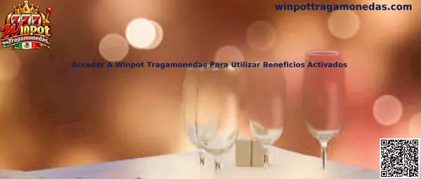 Guía para acceder a Winpot Tragamonedas y revisar beneficios activados