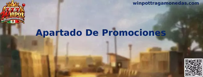 Guía visual del Apartado De Promociones de Winpot Tragamonedas