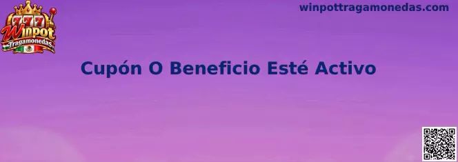 Comprobación de que un cupón o beneficio esté activo en Winpot Tragamonedas