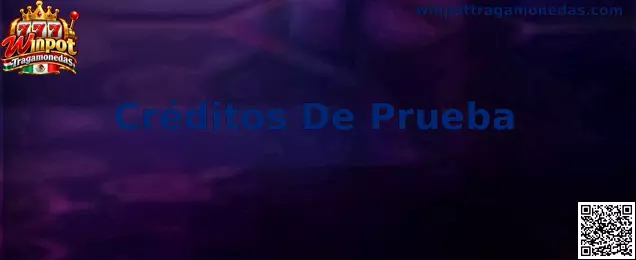 Interfaz ilustrativa de Créditos De Prueba en Winpot Tragamonedas