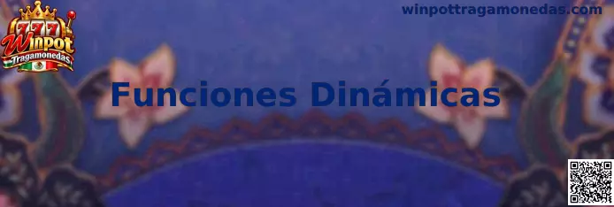 Funciones Dinámicas en Winpot Tragamonedas