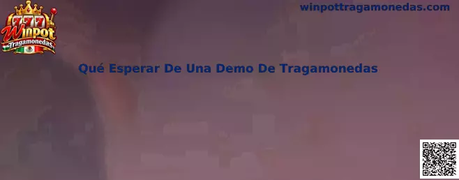 Guía visual sobre qué esperar de una demo de tragamonedas