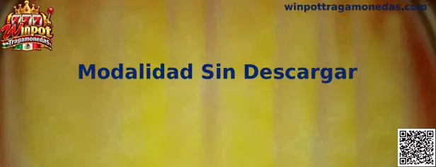Guía de Winpot Tragamonedas sobre Modalidad Sin Descargar desde navegador