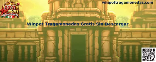 Guía de Winpot Tragamonedas Gratis Sin Descargar para usuarios adultos en México