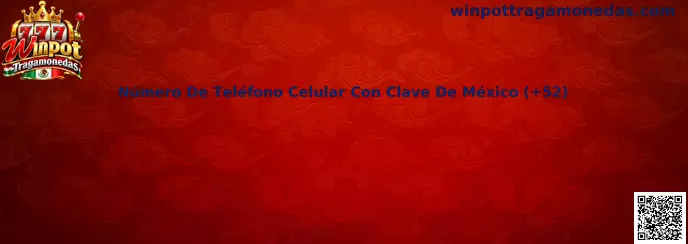 Número De Teléfono Celular Con Clave De México (+52)