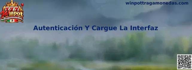 Proceso de autenticación y carga de interfaz de Winpot Tragamonedas