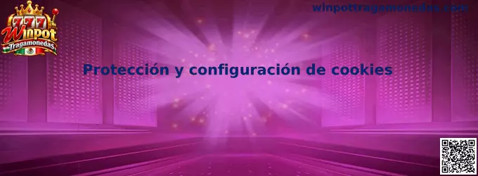 Protección y configuración de cookies de Winpot Tragamonedas